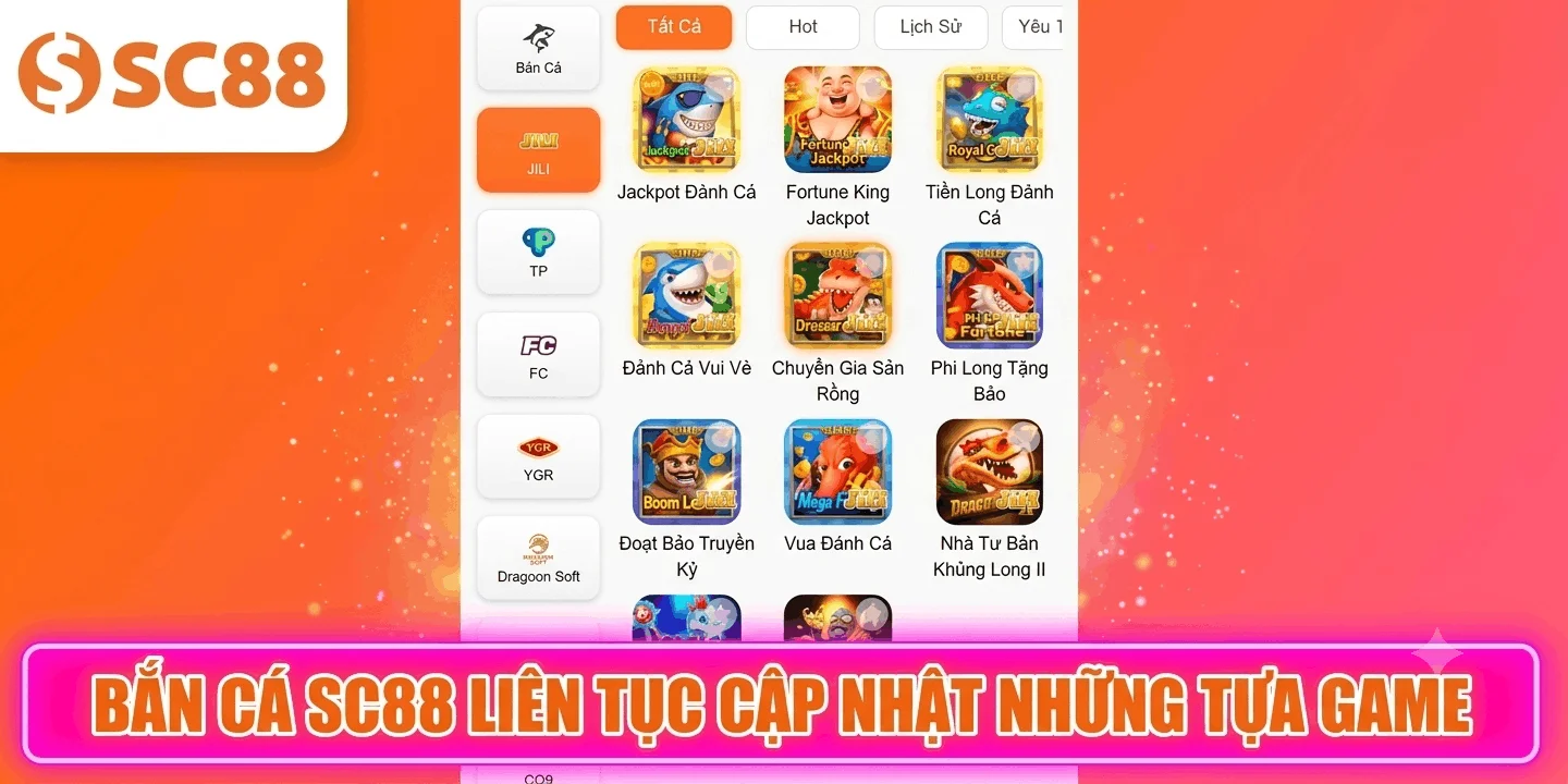 Bắn cá SC88 liên tục cập nhật những tựa game săn thưởng thế hệ mới